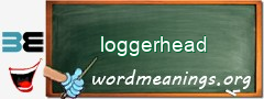 WordMeaning blackboard for loggerhead